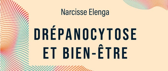 Un livre pour apprendre à vivre avec la drépanocytose.